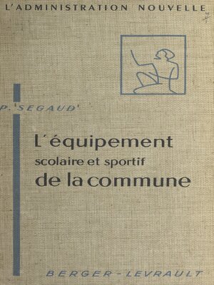 cover image of L'équipement scolaire et sportif de la commune
